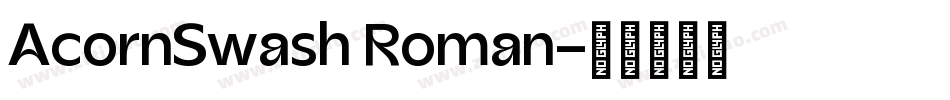 AcornSwash Roman字体转换